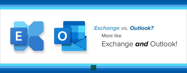 Decoding the Differences: Microsoft Exchange vs. Outlook - Which One Suits You Best?